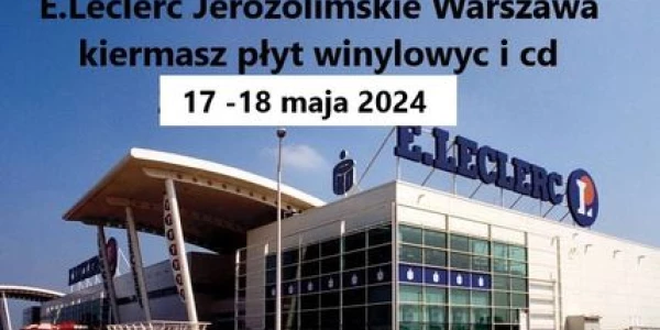 Warszawa, E.Leclerc Jerozolimskie zapraszają na  Kiermasz płyt winylowych